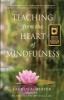 Teaching from the Heart of Mindfulness (Paperback) - Lauren Alderfer Photo