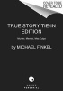 True Story Tie-In Edition - Murder, Memoir, Mea Culpa (Paperback) - Michael Finkel Photo