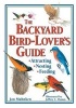 Backyard Bird-lover's Guide - Attracting, Nesting, Feeding (Paperback) - Jan Mahnken Photo