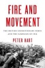 Fire and Movement - The British Expeditionary Force and the Campaign of 1914 (Hardcover) - Peter Hart Photo