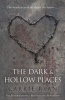 The Dark and Hollow Places (Paperback) - Carrie Ryan Photo