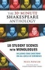 The 30-Minute Shakespeare Anthology - 18 Student Scenes with Monologues (Abridged, Paperback, abridged edition) - William Shakespeare Photo