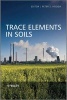 Trace Elements in Soils (Hardcover) - Peter Hooda Photo