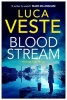 Bloodstream (Paperback, Paperback Original) - Luca Veste Photo