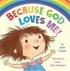 Because God Loves Me (Board book) - Juliet Groom Photo