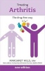 Treating Arthritis: The Drug-free Way (Paperback, Revised edition) - Margaret Hills Photo