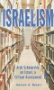 Israelism - Arab Scholarship on Israel, a Critical Assessment (Hardcover) - Hassan A Barari Photo