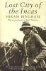 Lost City of the Incas (Paperback, New ed) - Hiram Bingham Photo