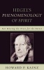 Hegel's Phenomenology of Spirit - Not Missing the Trees for the Forest (Hardcover) - Howard P Kainz Photo