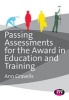 Passing Assessments for the Award in Education and Training (Paperback, New) - Ann Gravells Photo