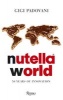 Nutella World - 50 Years of Innovation (Hardcover) - Gigi Padovani Photo