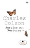 Justice That Restores (Paperback) - Charles W Colson Photo