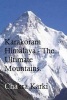 Karakoram Himalaya - The Ultimate Mountains. - Trango Towers, Uli Biaho, the Ogre, K2, Nanga Parbat (Paperback) - Chakra Karki Photo