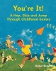 You're It! - A Hop, Skip and Jump Through Childhood Games (Hardcover) - Katie Hewett Photo