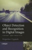 Object Detection and Recognition in Digital Images - Theory and Practice (Hardcover, New) - Boguslaw Cyganek Photo