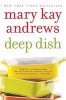 Deep Dish (Paperback) - Mary Kay Andrews Photo