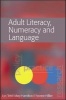 Adult Literacy, Numeracy and Language - Policy, Practice and Research (Paperback) - Lynn Tett Photo