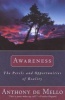 Awareness - The Perils and Opportunities of Reality (Paperback, New edition) - Anthony De Mello Photo