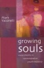 Growing Souls - Experiments in Contemplative Youth Ministry (Paperback) - Mark Yaconelli Photo