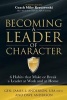 Becoming a Leader of Character - 6 Habits That Make or Break a Leader at Work and at Home (Paperback) - Dave Anderson Photo