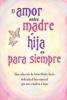 El Amor Entre Madre E Hija Es Para Siempre (English, Spanish, Paperback) - Patricia Wayant Photo