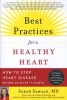 Best Practices for a Healthy Heart - A Cardiologist's 7-point Plan for Preventing and Reversing Heart Disease (Paperback) - Sarah Samaan Photo