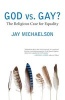 God vs. Gay? - The Religious Case for Equality (Paperback) - Jay Michaelson Photo