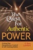 The Quest for Authentic Power - Getting Past Manipulation, Control and Self-Limiting Beliefs (Paperback, 1st ed) - GRoss Lawford Photo