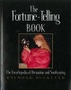 The Fortune Telling Book - The Encyclopedia of Divination and Soothsaying (Paperback) - Raymond Buckland Photo