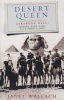 Desert Queen - The Extraordinary Life of Gertrude Bell, Adventurer, Adviser to Kings, Ally of Lawrence of Arabia (Paperback, New Ed) - Janet Wallach Photo