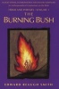 The Burning Bush (Paperback) - Edward Reaugh Smith Photo