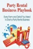 Party Rental Business Playbook - Every Form and Detail You Need to Start a Home Based Party Rental Business (Paperback) - J H Dies Photo