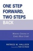 One Step Forward, Two Steps Back - Making Change in Early Head Start (Paperback, New) - Patrice W Hallock Photo