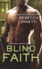 Blind Faith (Paperback) - Rebecca Zanetti Photo