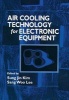 Air Cooling Technology for Electronic Equipment (Hardcover) - SJ Kim Photo