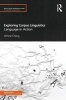 Exploring Corpus Linguistics - Language in Action (Paperback, New) - Winnie Cheng Photo