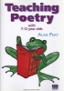 Teaching Poetry with 7-12 Year Olds (Staple bound) - Alan Peat Photo