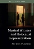 Musical Witness and Holocaust Representation (Hardcover) - Amy Lynn Wlodarski Photo