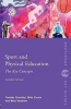 Sport and Physical Education - The Key Concepts (Paperback, 2nd Revised edition) - Tim Chandler Photo