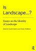 Is Landscape...? - Essays on the Identity of Landscape (Paperback) - Gareth Doherty Photo