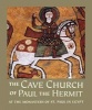 The Cave Church of Paul the Hermit - At the Monastery of St. Paul in Egypt (Hardcover) - William Lyster Photo