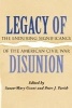 Legacy of Disunion - The Enduring Significance of the American Civil War (Hardcover) - Susan Mary Grant Photo