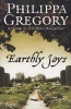 Earthly Joys (Paperback) - Philippa Gregory Photo