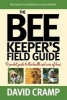 The Beekeeper's Field Guide - A Pocket Guide to the Health and Care of Bees (Paperback) - David Cramp Photo