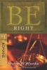 Be Right - Romans - How to be Right with God, Yourself,and Others (Paperback) - Warren Wiersbe Photo