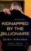 Kidnapped by the Billionaire (Paperback) - Jackie Ashenden Photo