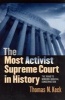 The Most Activist Supreme Court in History - The Road to Modern Judicial Conservatism (Paperback, New) - TM Keck Photo