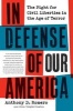 In Defense of Our America - The Fight for Civil Liberties in the Age of Terror (Paperback) - Anthony D Romero Photo