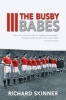 The Busby Babes (Paperback) - Richard Skinner Photo