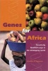 Genes for Africa - Genetically Modified Crops in the Developing World (Paperback) - Jennifer A Thomson Photo